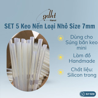 Set 5 cây Keo nến Silicon loại nhỏ 7mm dùng cho súng bắn keo 20W, keo nến trong suốt dính hoa kẽm nhung, trang trí Tết