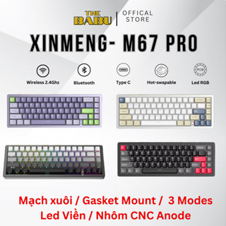 [HÀNG SẴN] Bàn phím cơ XM - M67 3 Mode (Mạch xuôi / Nhôm CNC / Gasket Mount / Hotswap / RGB)