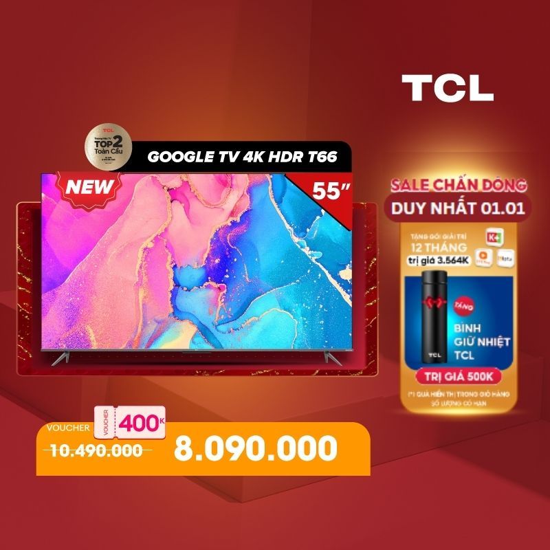 GOOGLE TV TCL 55'' 4K HDR - 55T66 - TV Chất Lượng Giá Rẻ - Miễn phí lắp đặt