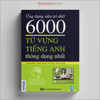 Sách - Ứng Dụng Siêu Trí Nhớ 6000 Từ Vựng Tiếng Anh Thông Dụng Nhất Cho Người Học Tiếng Anh Cơ Bản - Học Kèm App Online