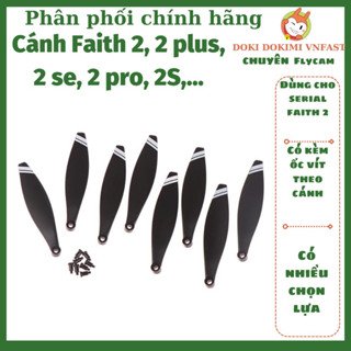 Cánh Flycam cfly Faith 2 - cánh faith 2 pro, cánh faith 2 se, Faith 2S, faith 2 plus arno se, faith 2 se - Chính hãng