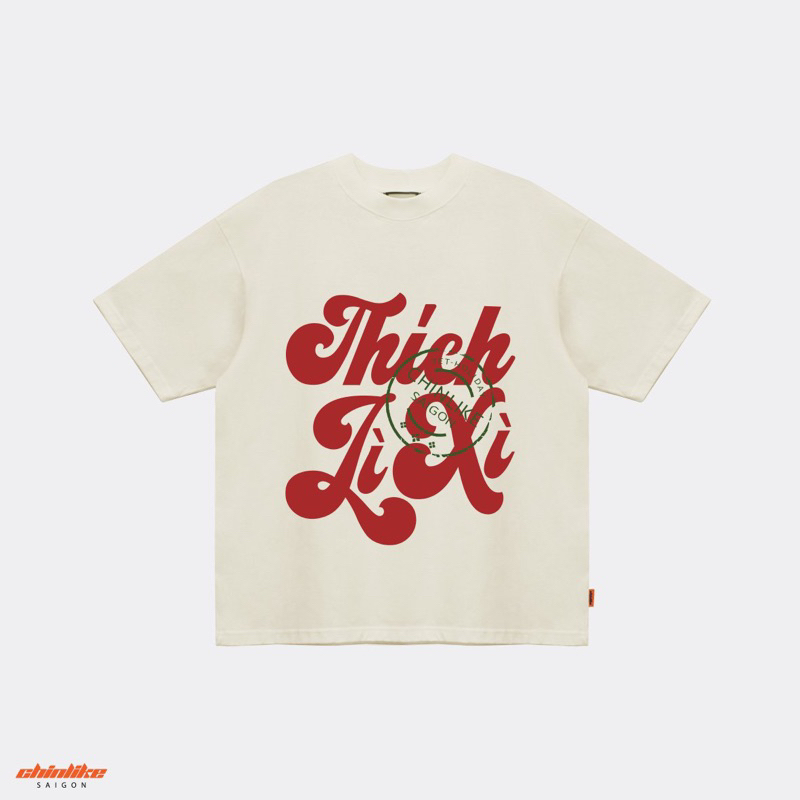 CHINLIKE - THÍCH LÌ XÌ TEE NEW