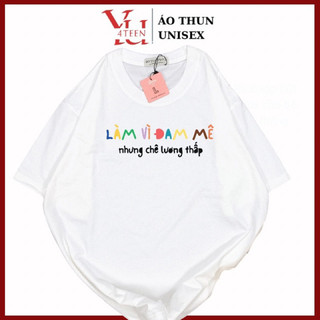 Áo Thun PHÔNG UNISEX in Decal CHỮ LÀM VÌ ĐAM MÊ - Hình chụp thật (Đủ size M-L-XL-XXL BIGSIZE)