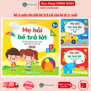 Sách - Mẹ hỏi bé trả lời - Hỏi đáp giúp bé phát triển ngôn ngữ và giao tiếp - Dành cho trẻ 1+ (Bộ 3 cuốn)