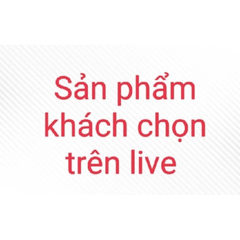 sản phẩm live khách chốt