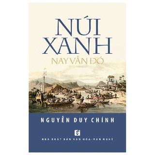 Sách - núi xanh nay vẫn đó - nxb văn hóa văn nghệ