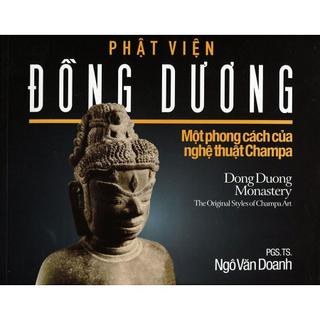 Sách - phật viện đồng dương - một phong cách nghệ thuật của champa - nxb văn hóa văn nghệ