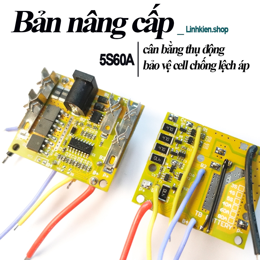 MẠCH PIN MAKITA BMS 5S 18-21V 60A/90A CÂN BẰNG THỤ ĐỘNG, BẢO VỆ PIN CHỐNG CHẠM CHẬP QUÁ TẢI