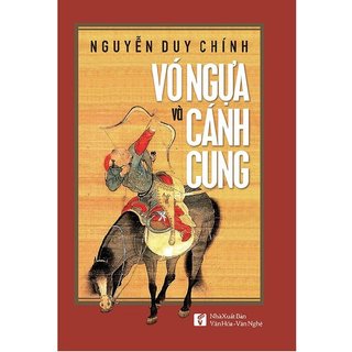 Sách - vó ngựa và cánh cung - nxb văn hóa văn nghệ