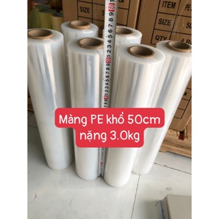 Màng PE khổ 50cm nặng 3kg lõi 300gram - Dẻo dai, bám dính