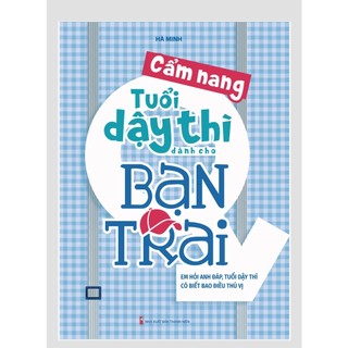 Sách - Cẩm Nang Tuổi Dậy Thì Dành Cho Bạn Trai