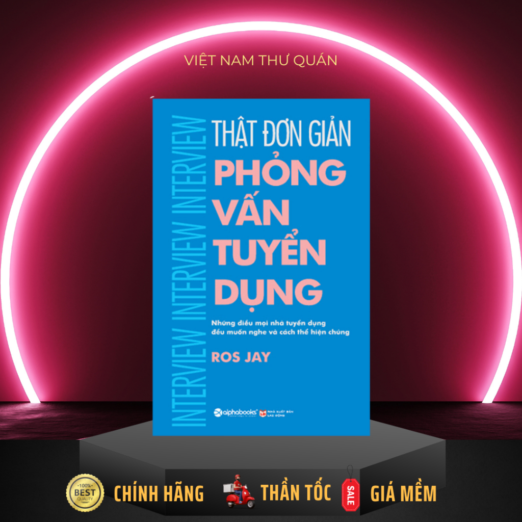Sách - Thật Đơn Giản - Phỏng Vấn Tuyển Dụng [AlphaBooks]