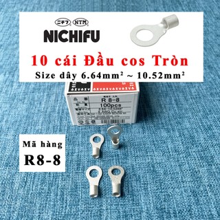 Đầu cos tròn nichifu nhật r8-5 r8-5s r8-6 r8-6s r8-8-r8-8s r8-10 cho dây tiết diện 6.64mm2 tới 10.52mm2