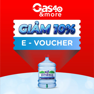 [E-Voucher] Gas4.0 &more – Ưu đãi 10% cho sản phẩm bình nước Vihawa 20L