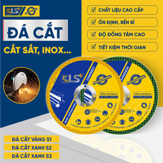 50 viên Đá cắt sắt, đá cắt inox, đá cắt kim loại vàng, xanh của hãng LS+, lưỡi cắt sắt - inox chất lượng, đá cắt