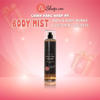 Xịt thơm Body mist Bath And Body Works Into The Night 236ML