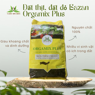 Đất thịt - Đất đỏ Bazan Orgamix Plus 15kg giàu khoáng chất,nguyên chất đã qua sàn lọc (Vườn Sài Gòn)