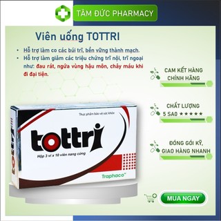 TOTTRI [Viên nang cứng - Hộp 30 viên] - Hiệu quả trong trĩ cấp, ngăn ngừa trĩ tái phát