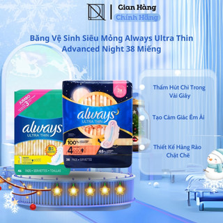 Băng Vệ Sinh Siêu Mỏng Always Ultra Thin Advanced Night 38 Miếng