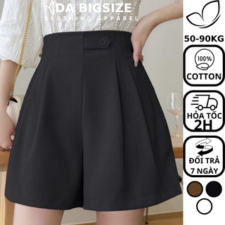DA BIGSIZE - Quần Đùi Bigsize Nữ Đi Chơi Sang Chảnh Kiểu Passnit Chất Cotton Mềm Mịn Dành Cho Người Mập 50-90kg