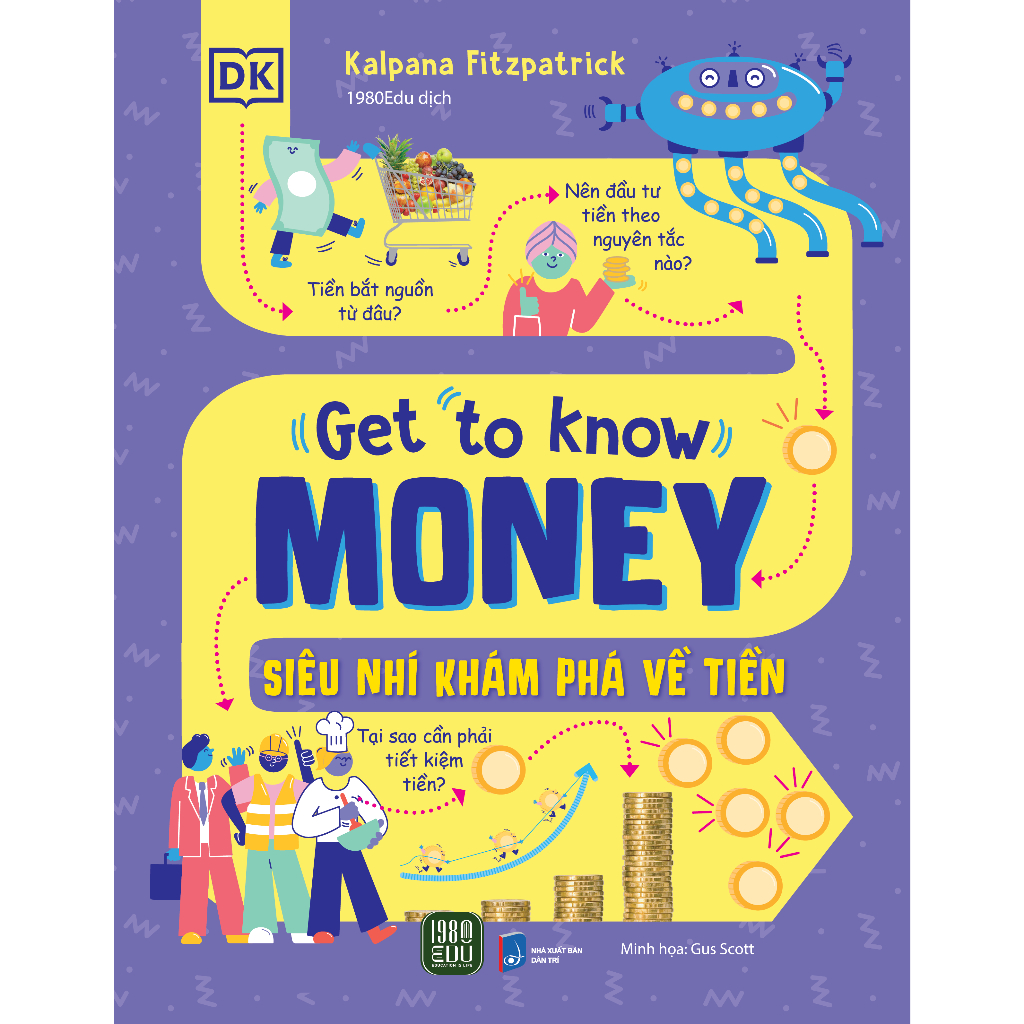 Sách - Siêu Nhí Khám Phá Về Tiền (Get To Know Money)