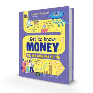 Sách - Siêu Nhí Khám Phá Về Tiền (Get To Know Money)