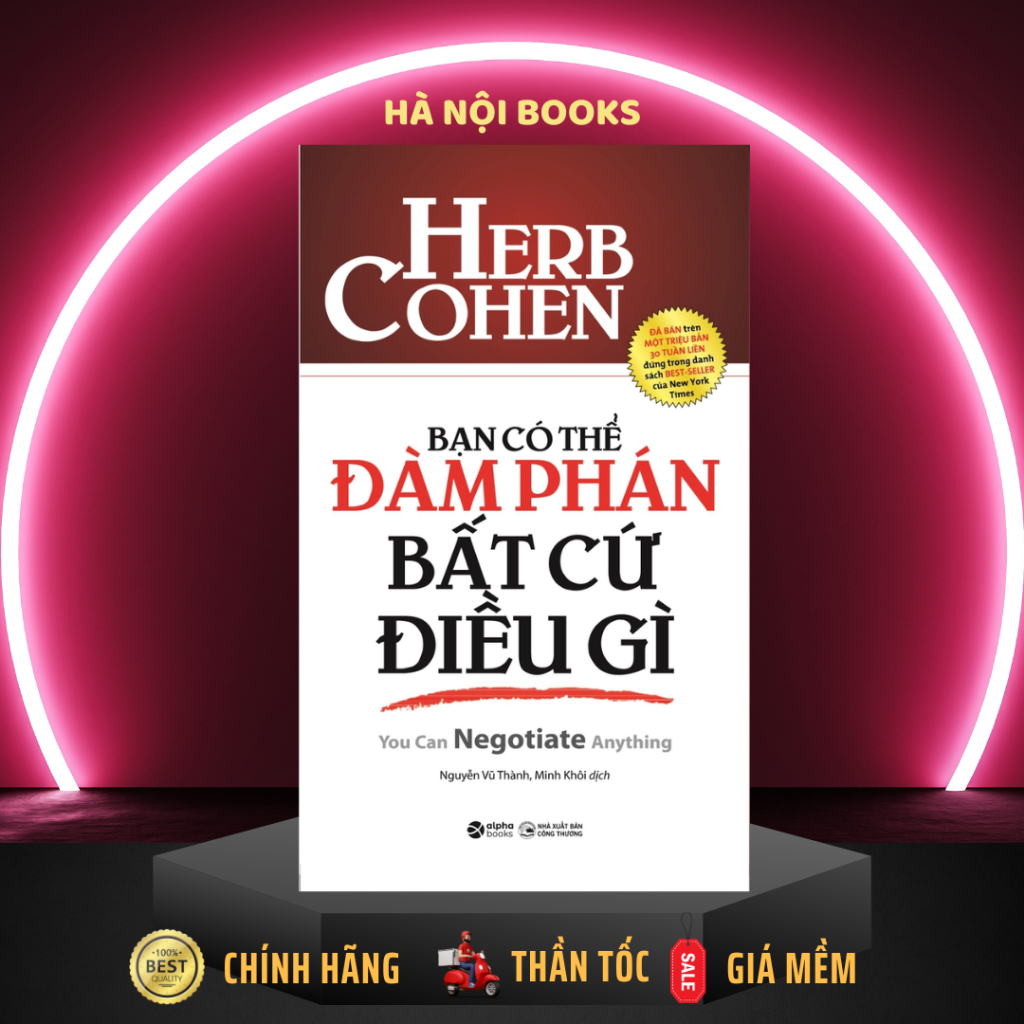 Sách - Bạn Có Thể Đàm Phán Bất Cứ Điều Gì [AlphaBooks]