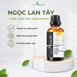 Tinh Dầu Thiên Nhiên AROMA LIFE Ngọc Lan Tây Ylang Ylang Oil Tạo Mùi Thơm Xông Phòng Chính Hãng