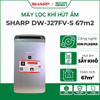 Máy lọc không khí hút ẩm SHARP DW-J27FV-S | Máy tạo ion Sharp J27FV cho phòng 67m2 | Hàng Chính Hãng