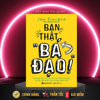 Sách - Bạn thật bá đạo - AlphaBooks