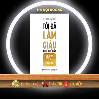 Sách Alphabooks - Tôi đã làm giàu như thế đấy