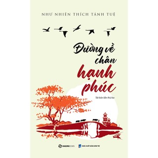 Sách - Đường về chân hạnh phúc - tái bản lần 3