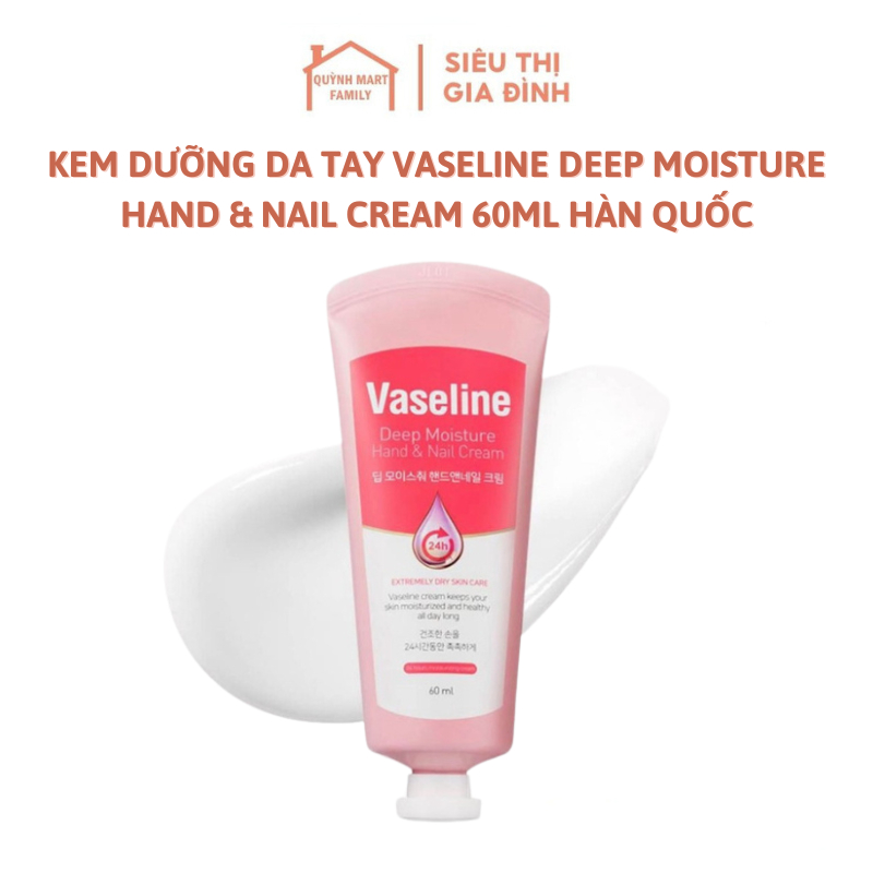 Kem dưỡng da tay Vaseline Deep Moisture Hand & Nail Cream 60ml Hàn Quố