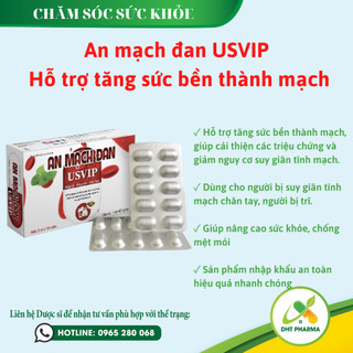 Viên uống tăng sức bền thành mạch,cải thiện các triệu chứng và giảm nguy cơ suy giãn tĩnh mạch - An mạch đan USVIP