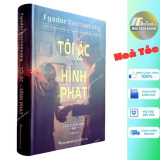 Sách - tội ác và hình phạt - một trong những tác phẩm vĩ đại nhất mọi thời đại