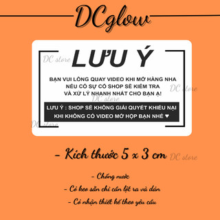 Tem dán mini 5x3cm LƯU Ý Quay Video Trước Khi Mở Hàng Có Keo Dính sticker niêm phong có keo dán túi giấy, thùng carton