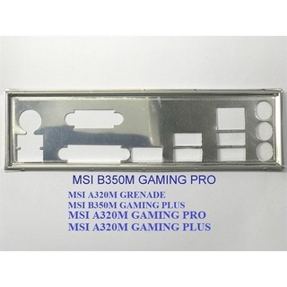 Miếng fe chặn main msi b350m gaming pro, a320m grenade, b350m gaming plus, a320m gaming pro