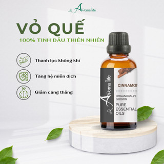 Tinh Dầu Thiên Nhiên AROMA LIFE Vỏ Quế Cinnamon Essential Oil Tạo Mùi Xông Phòng Chính Hãng
