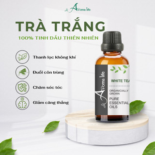 Tinh Dầu Thiên Nhiên AROMA LIFE Trà Trắng White Tea Essential Oil Tạo Mùi Thơm Xông Phòng Chính Hãng