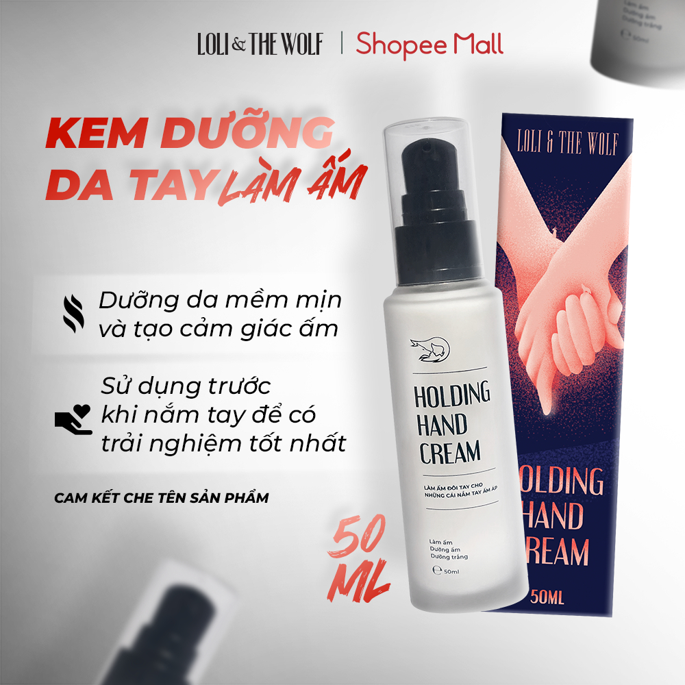 Kem Dưỡng Da Tay Mềm Mịn - Holding Hand Cream Làm Ấm Tay Loli & The Wolf 50ml