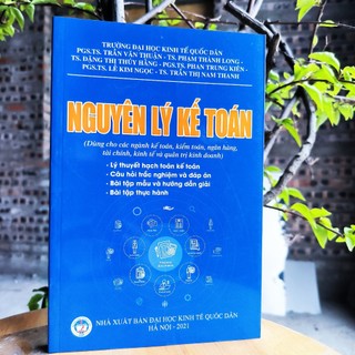 Sách - nguyên lý kế toán (dùng cho các ngành kế toán, kiểm toán, ngân hàng, tài chính, kinh tế và quản trị kinh doanh)