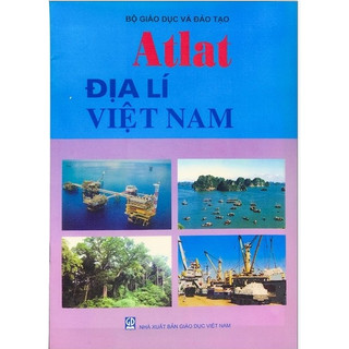 BẢN MỚI NHẤT - Atlat địa lí Việt Nam