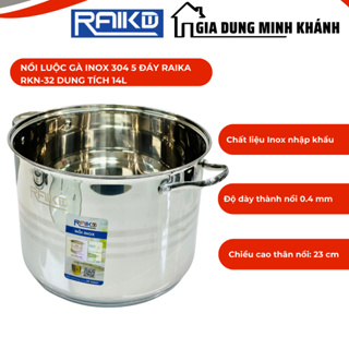 Nồi luộc gà inox 304 5 đáy Raika RKN-32 dung tích 15L - Luộc gà cánh phượng