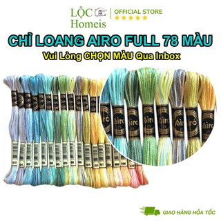[Chọn màu] Chỉ Loang Airo Chính Hãng Full 78 Màu - LỘC Homeis