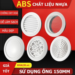 Nắp che đường ống, cửa gió ngăn côn trùng đường thông gió kích cỡ ống 150mm - Hãng quạt thông gió hút mùi KHALIK
