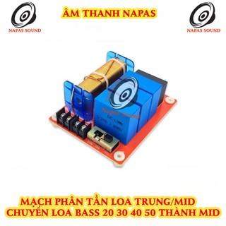 GIÁ 1 CÁI - PHÂN TẦN LOA TRUNG 30 40 50 - CHUYỂN LOA BASS THÀNH MID - MẠCH PHÂN TẦN LOA MID