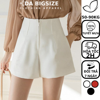 DA BIGSIZE - Quần Đùi Bigsize Nữ Cạp Cao Đi Chơi Sang Chảnh Chất Tuyết Mưa Mềm Mịn Dành Cho Người Mập 50-90kg