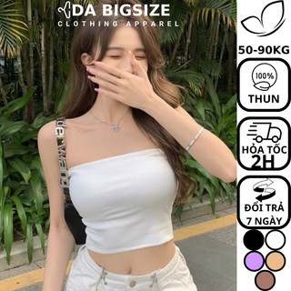 Da bigsize - Áo Ống Quai Ngang Croptop Nữ Kiểu Ôm Sexy Chất Thun Cotton Đơn Giản Màu Trơn Dành Cho Người Mập 50-90kg