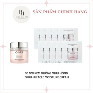 Combo 10 Gói Kem Dưỡng Ohui Hồng Cấp Ẩm Chuyên Sâu, Trắng Hồng, Căng Bóng Và Săn Chắc - OHUI Miracle Moisture Cream