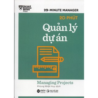 Sách hbr 20 minute manager - 20 phút quản lý dự án